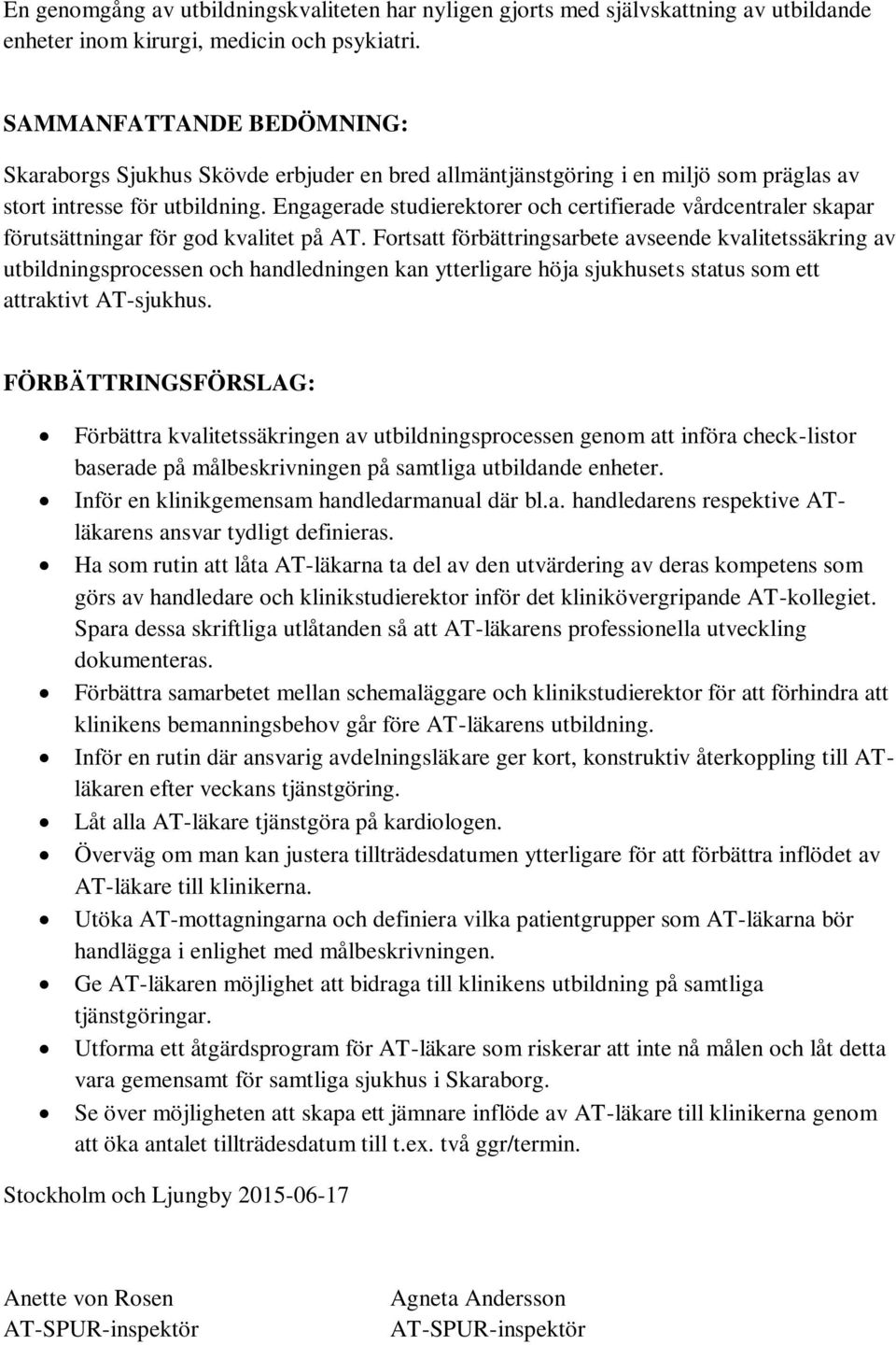 Engagerade studierektorer och certifierade vårdcentraler skapar förutsättningar för god kvalitet på AT.