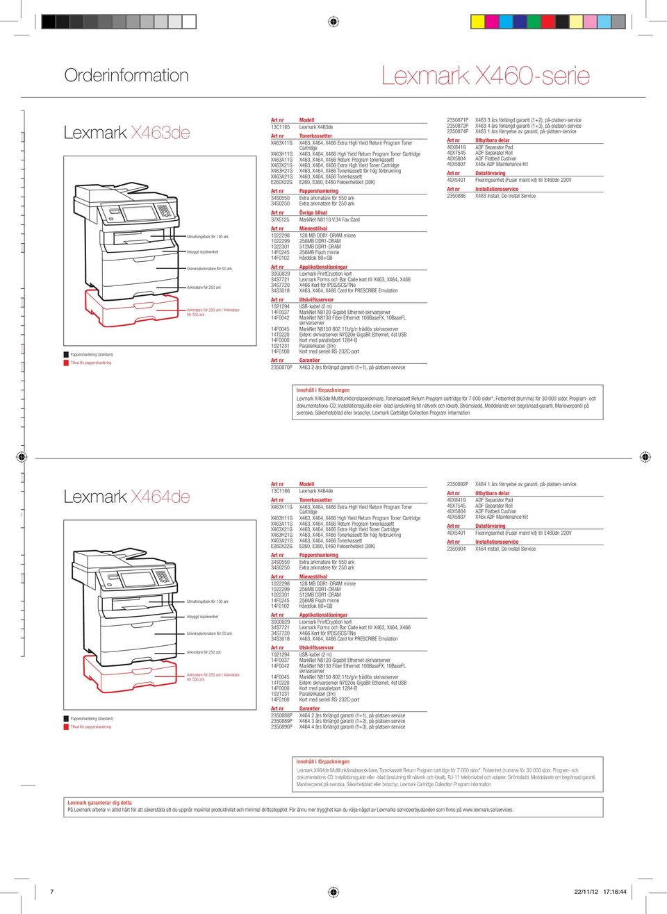 Return Program Toner Cartridge X463, X464, X466 High Yield Return Program Toner Cartridge X463, X464, X466 Return Program tonerkassett X463, X464, X466 Extra High Yield Toner Cartridge X463, X464,