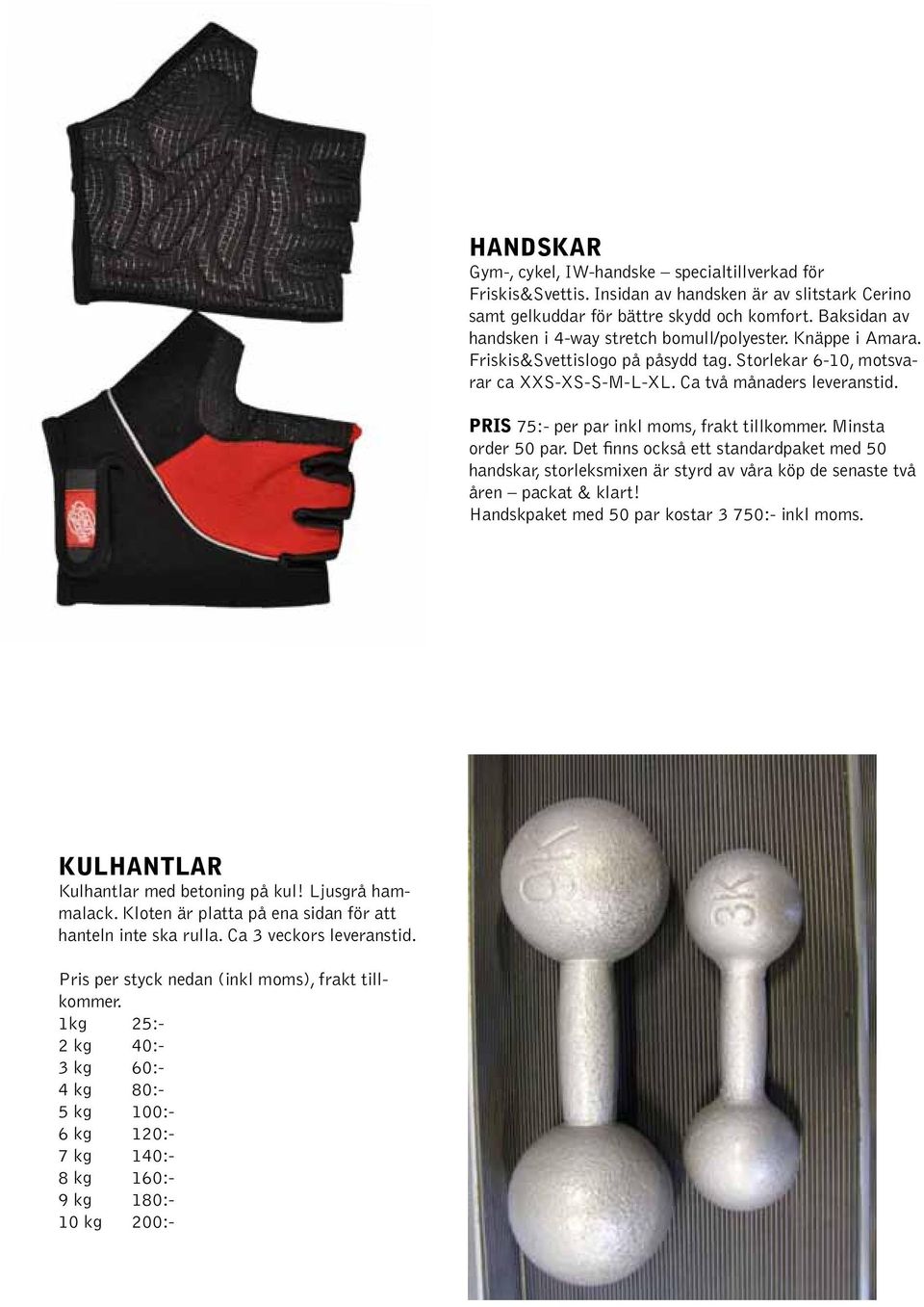 SAMKÖP HÖST2012. Friskis&Svettis. Prisvärda, unika produkter SAMKÖP HÖST2012. Friskis&Svettis. Prisvärda, unika produkter