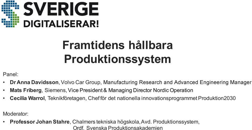 Operation Cecilia Warrol, Teknikföretagen, Chef för det nationella innovationsprogrammet Produktion2030