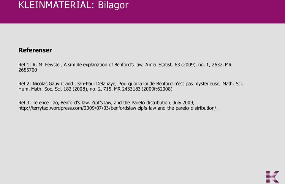 Sci. Hum. Math. Soc. Sci. 182 (2008), no. 2, 715.