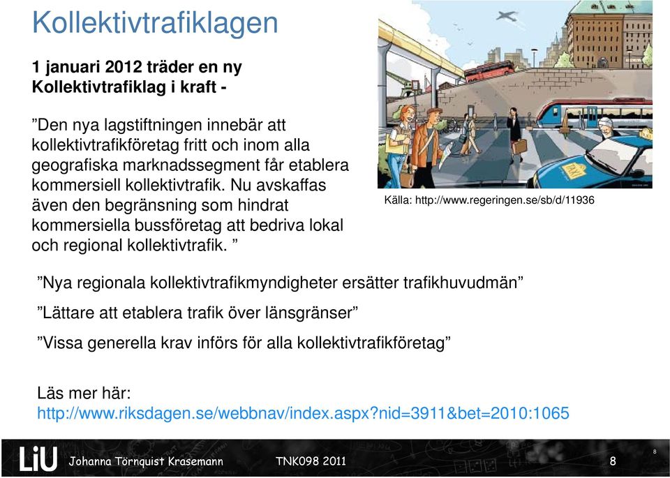 Källa: http://www.regeringen.