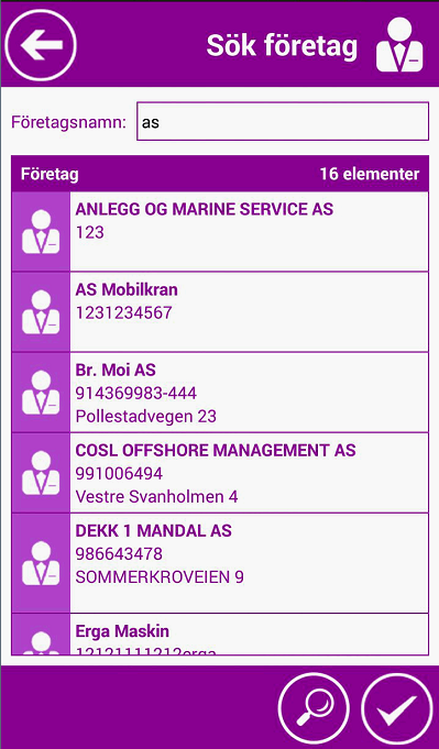 Kund Klicka på -knappen för att söka efter företag. Ange den fullständiga eller en del av företagsnmanet och Klicka på Sök En lista med matchande företag visas i tabellen.