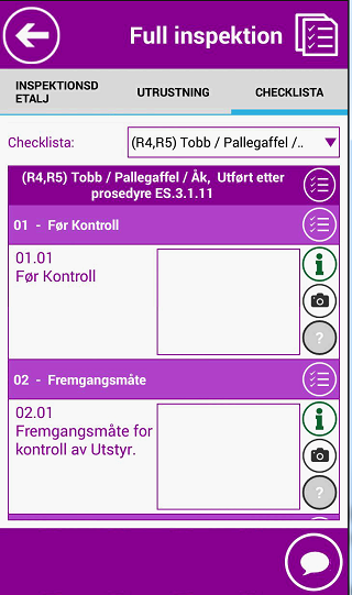 Utför full inspektion FYLL I CHECKLISTA Klicka på fältet Checklista. Listan över kontrollpunkter visas.