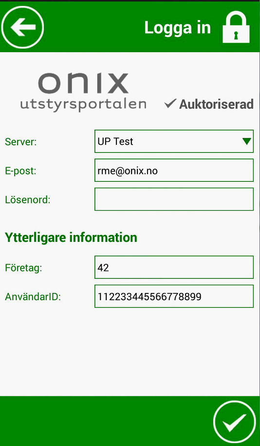 STARTA INSPEKTION STARTA INSPEKTION 1. Öppna Inspektion applikationen. 2. Välj server "UP Production" 3. Fyll ut E-post och lösenord som du får av administratören 4.