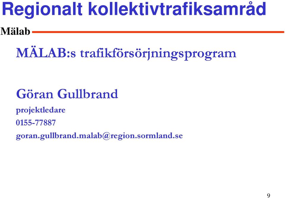 Göran Gullbrand projektledare