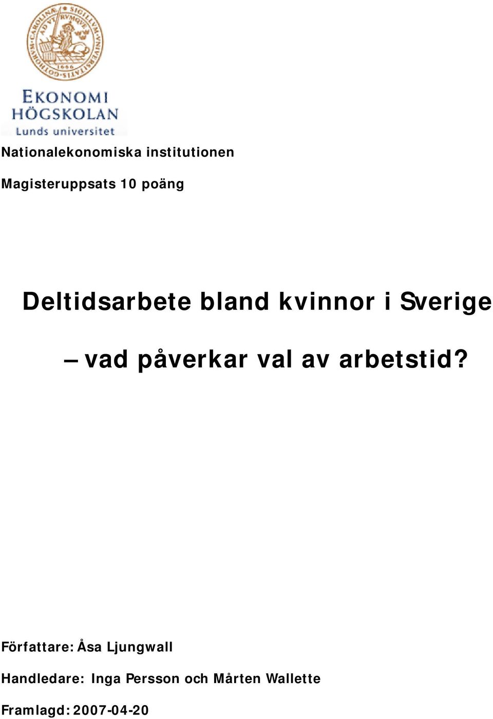 påverkar val av arbetstid?