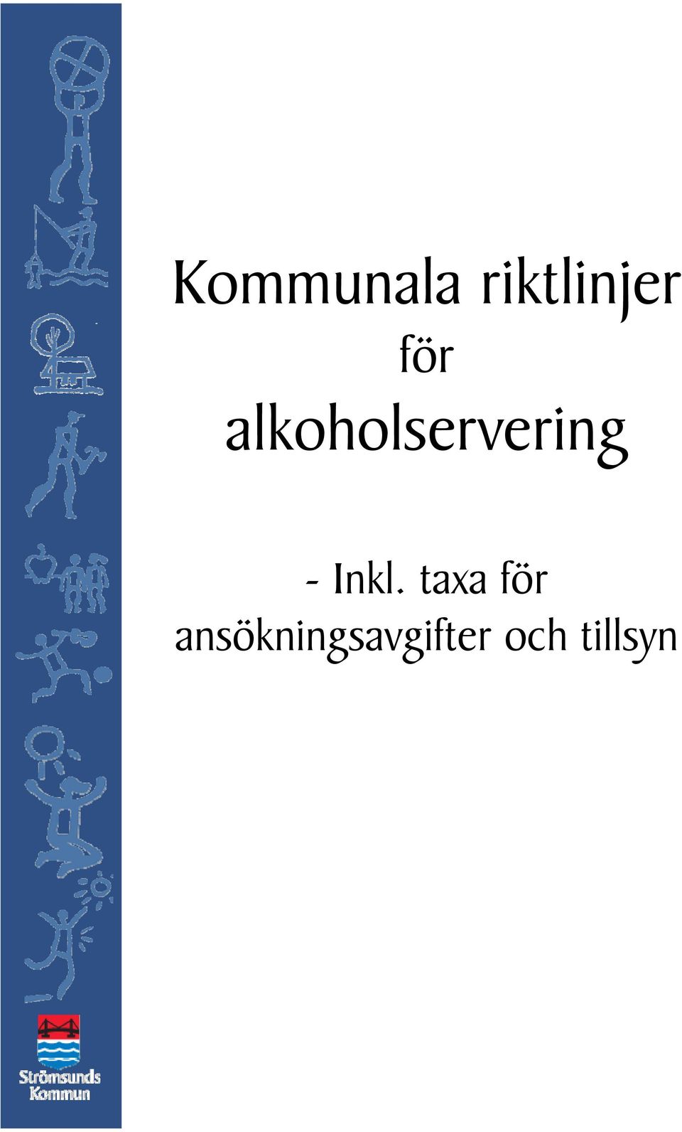 Inkl. taxa för