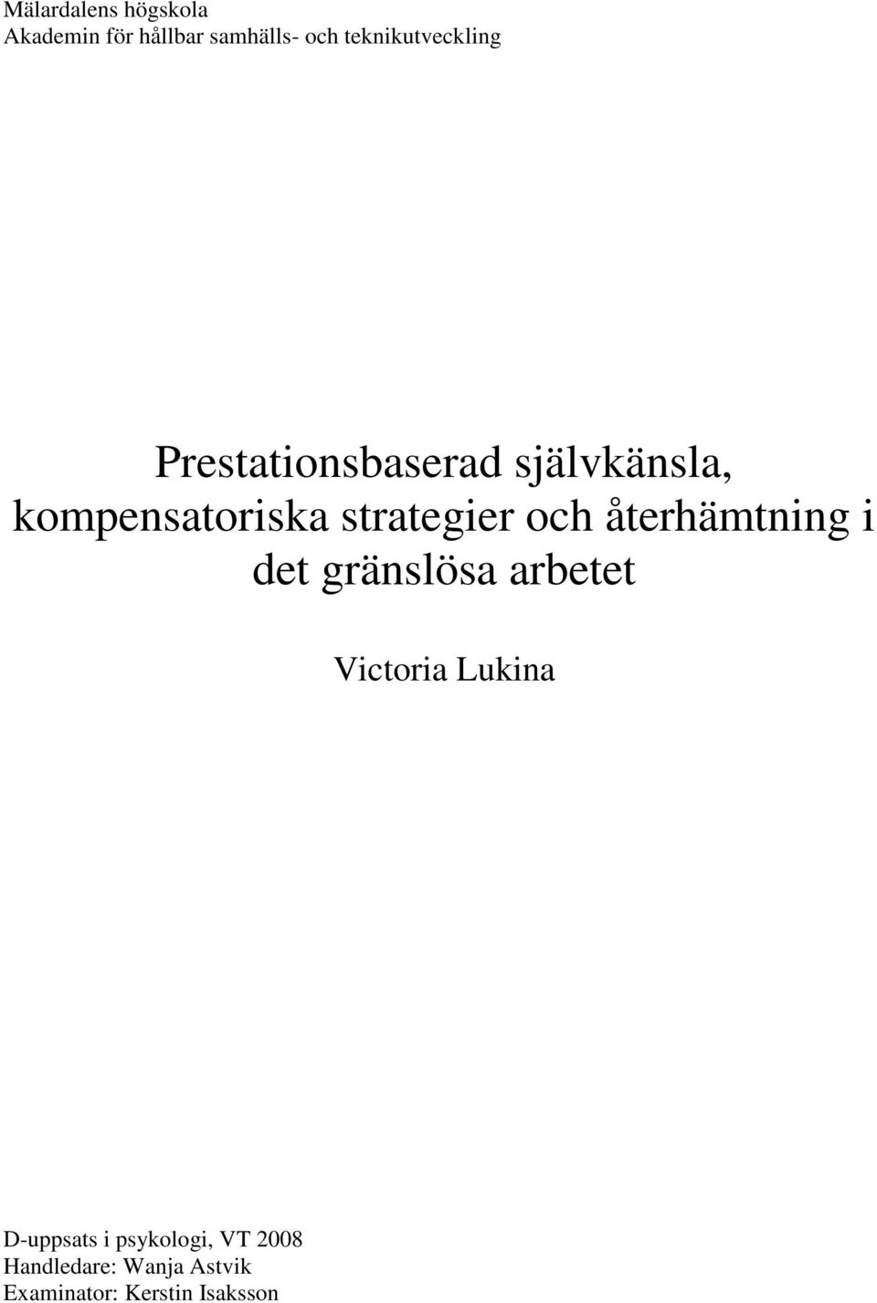 strategier och återhämtning i det gränslösa arbetet Victoria Lukina