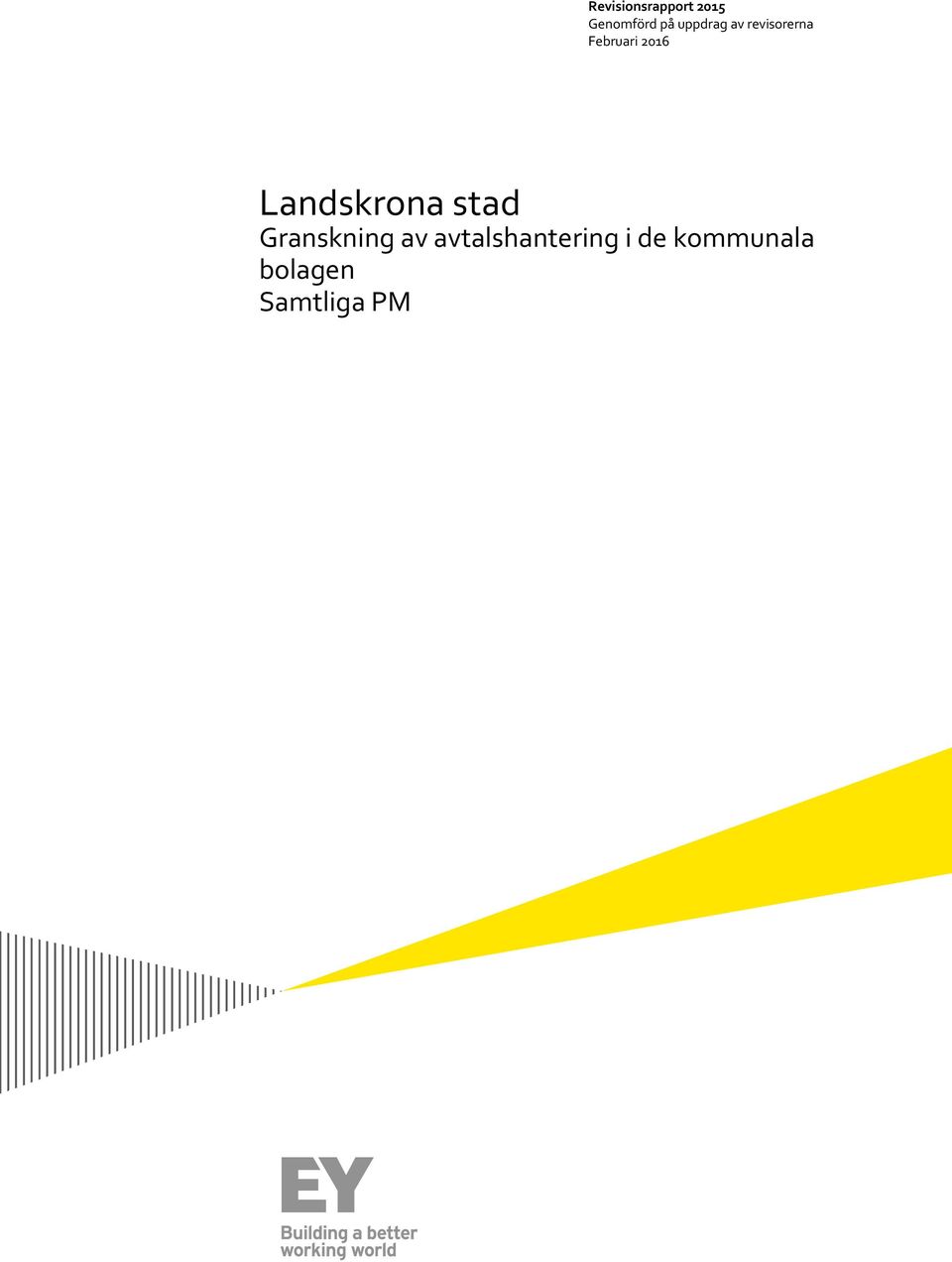 Landskrona stad Granskning av