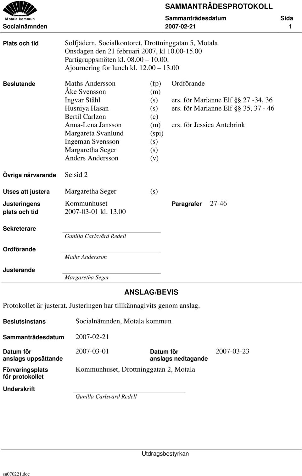 för Marianne Elf 35, 37-46 Bertil Carlzon (c) Anna-Lena Jansson (m) ers.