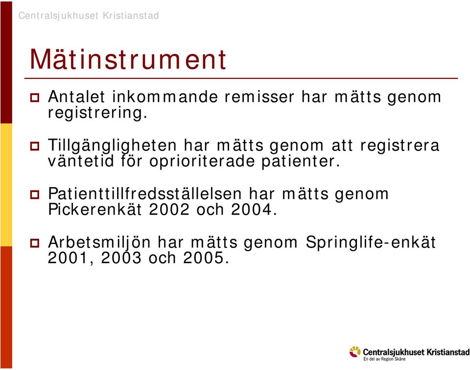 oprioriterade patienter.