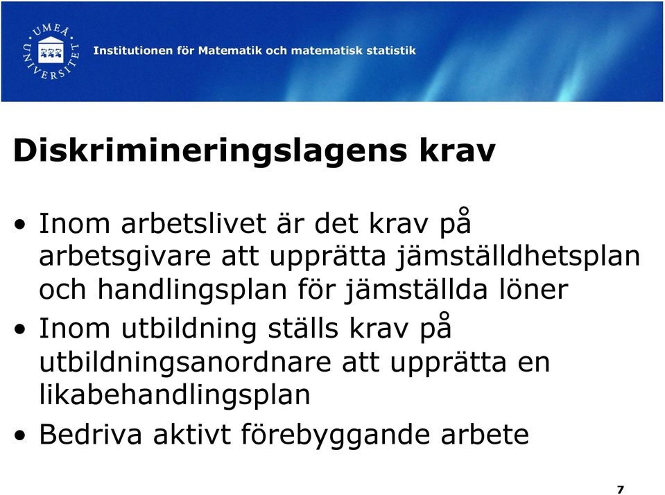 jämställda löner Inom utbildning ställs krav på