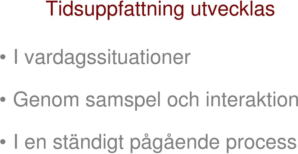 samspel och interaktion I