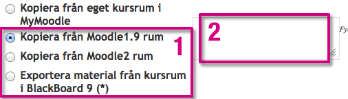 I nästa steg väljer du om du vill skapa ett nytt rum från en mall eller om du vill kopiera från ett tidigare kursrum i MyMoodle, Moodle 1.9, Moodle 2 eller Blackboard 9.