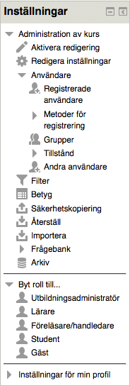 3 Inställningarna I inställningsblocket sköter du allmänna inställningar för din kurs och administrationen av kursen i sig. Men det är inte här du sköter innehållet i kursen.