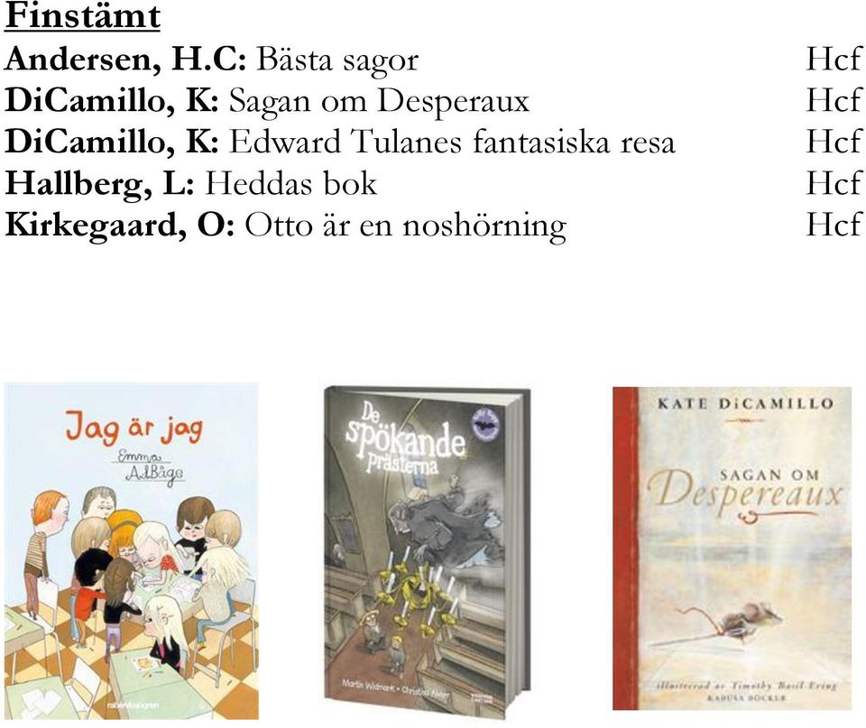 Desperaux DiCamillo, K: Edward Tulanes
