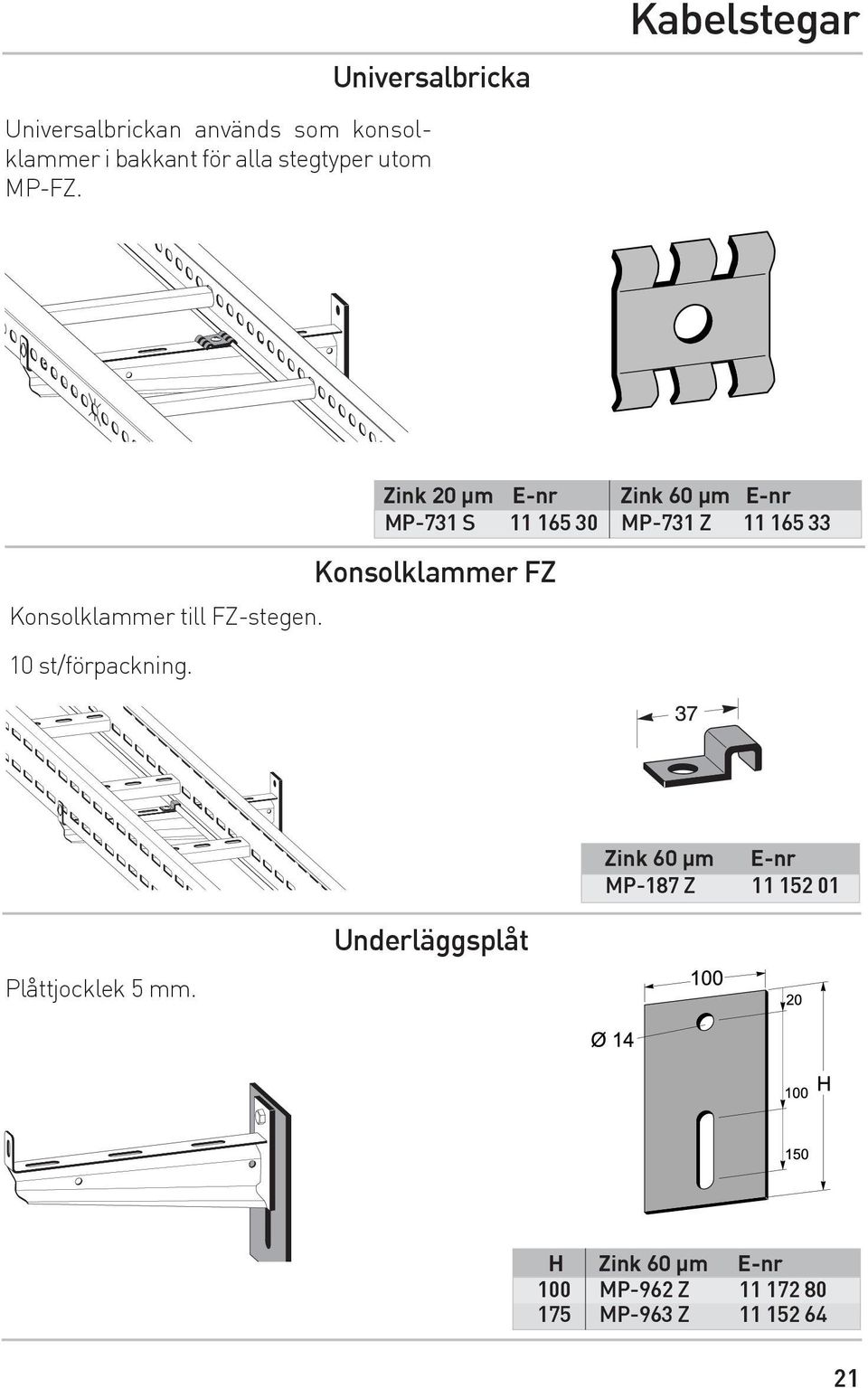 10 st/förpackning.