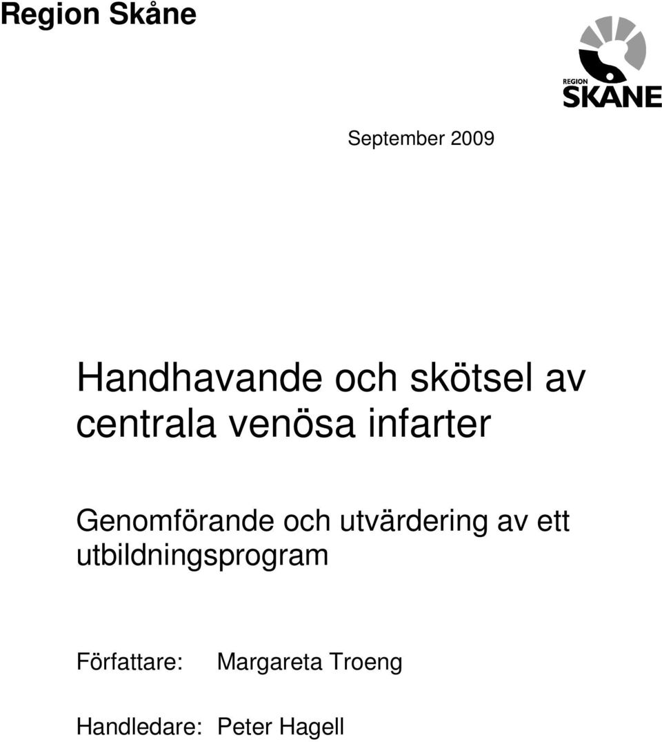 Genomförande och utvärdering av ett