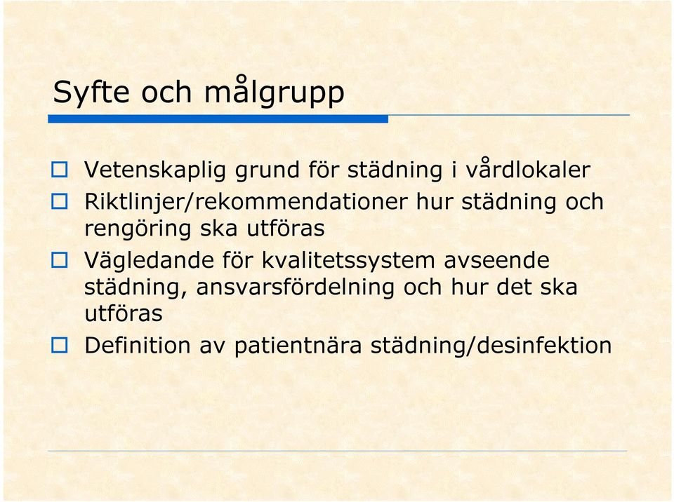 Vägledande för kvalitetssystem avseende städning, ansvarsfördelning