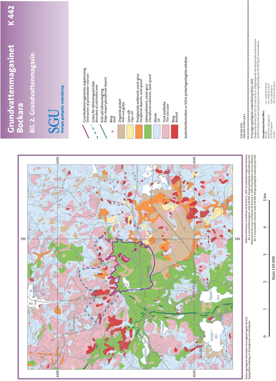 , 2013: Groundwater reservoir Bockara, Bil. 2. Groundwater reservoir, scale 1:50 000. Sveriges geologiska undersökning K 442. 0 1 2 3 4 5 km Skala 1:50 000 Grundvattenmagasinet Bockara Bil. 2.