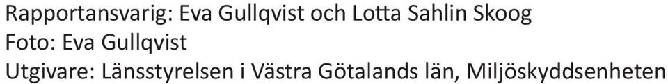 Gullqvist Utgivare: Länsstyrelsen