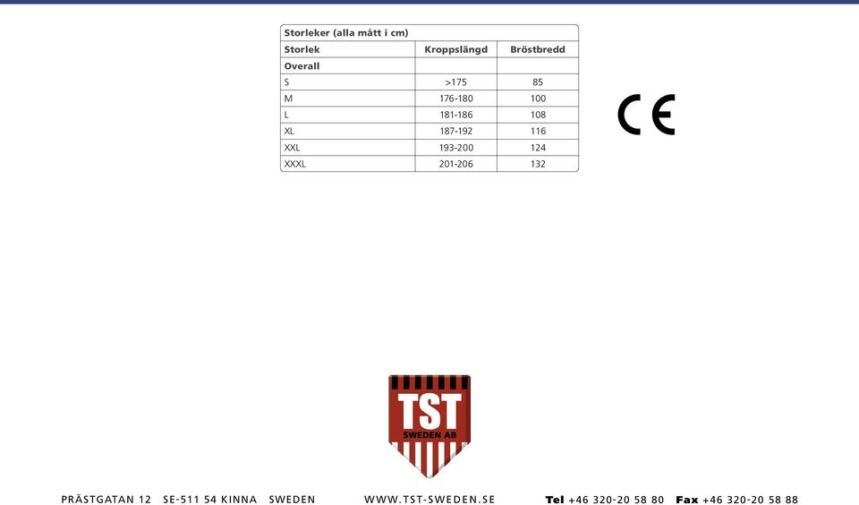 108 116 124 132 PRÄSTGATAN 12 SE-511 54 KINNA SWEDEN W W W.