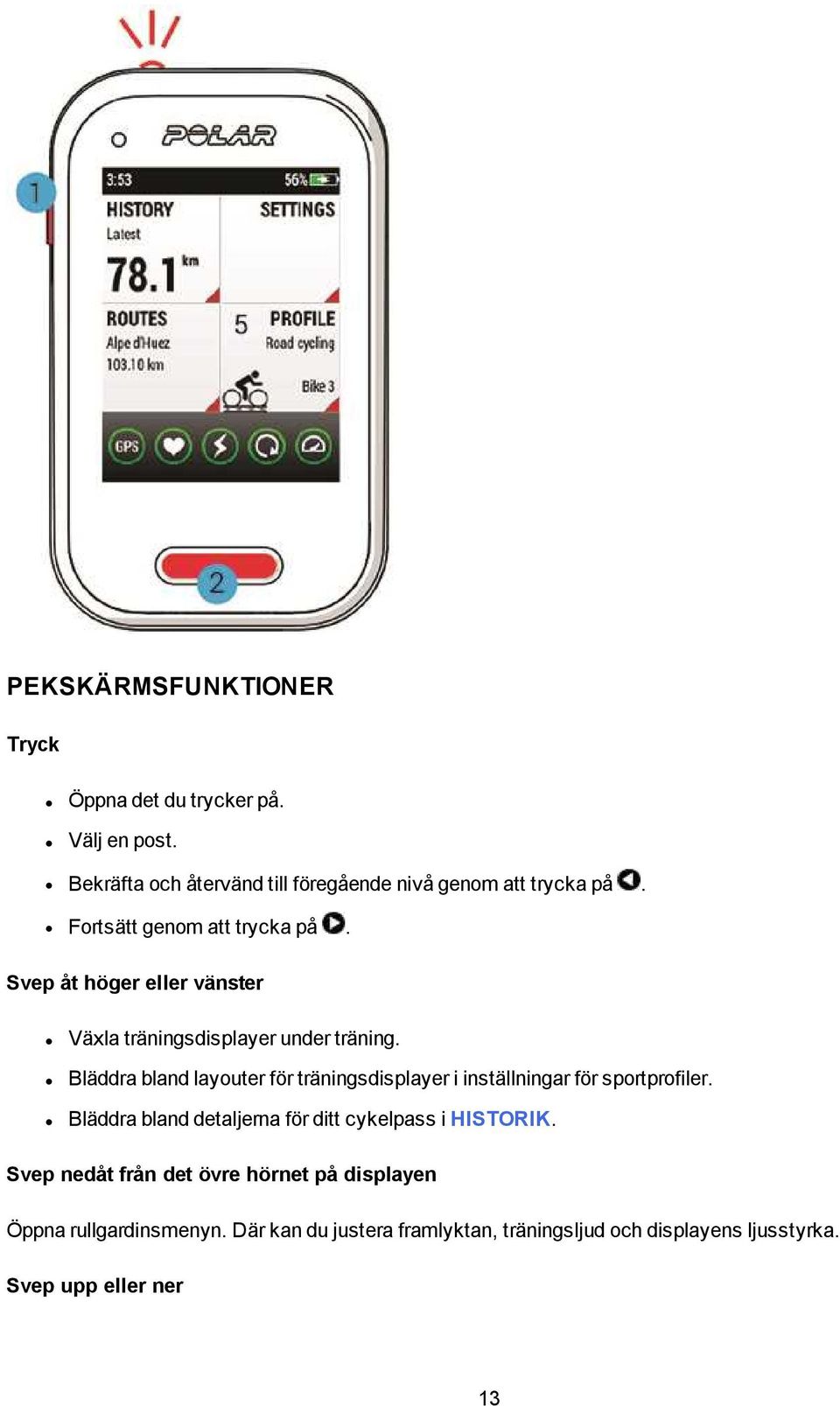 Bläddra bland layouter för träningsdisplayer i inställningar för sportprofiler.