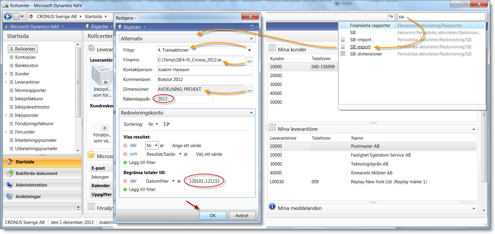 SIE-export Nu är du redo att exportera. Gå till Ekonomi Redovisning Periodiska aktiviteter SIE SIE export. Ange önskade filter ungefär som nedan och tryck OK. Notering: SIE4 (dvs 4.