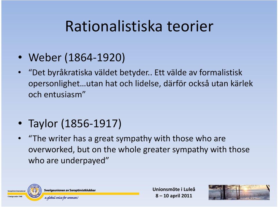 utan kärlek och entusiasm Taylor (1856 1917) The writer has a great sympathy