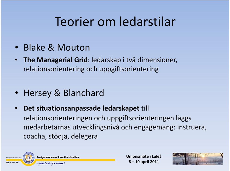 situationsanpassade ti ledarskapet ttilltill relationsorienteringen och