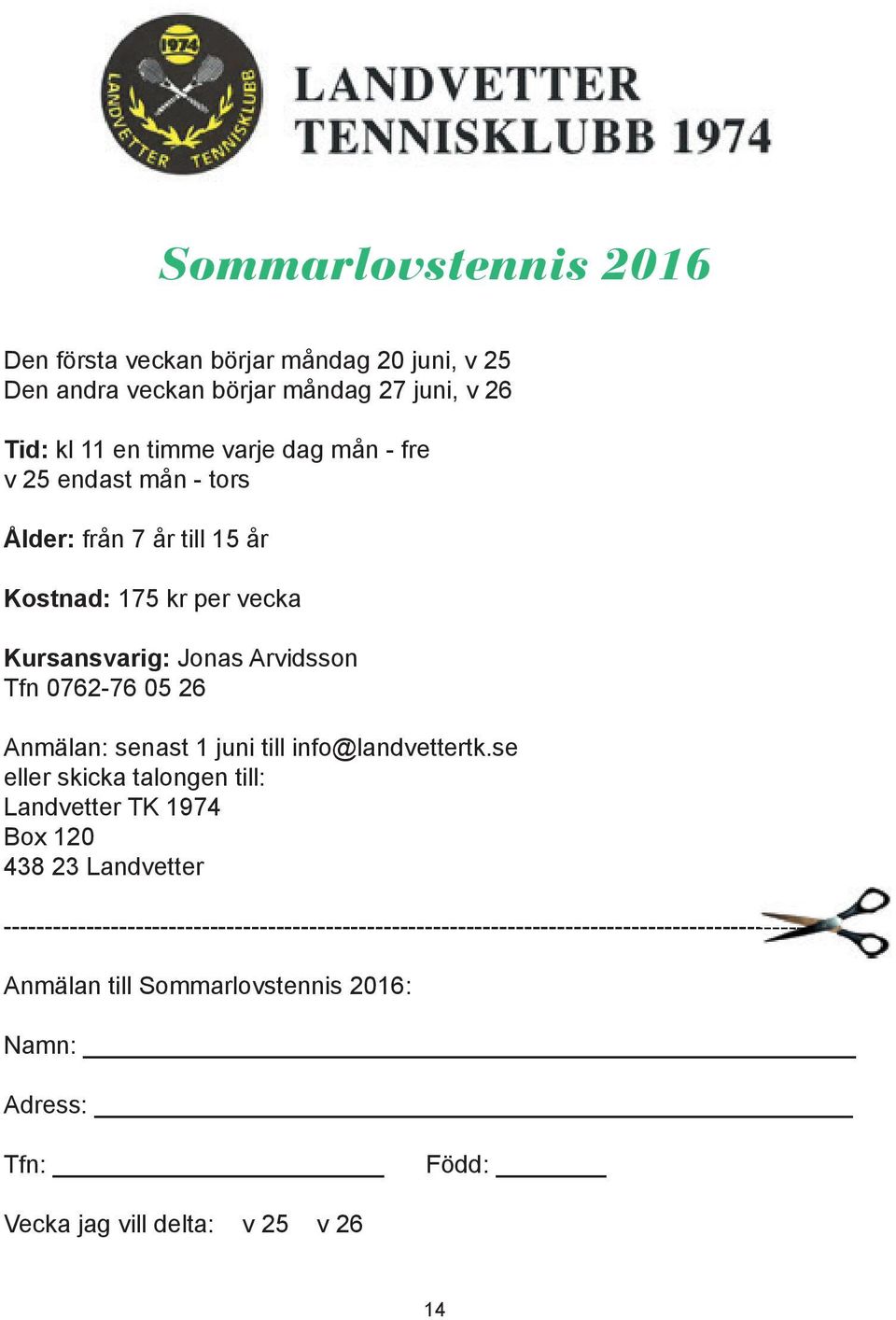 juni till info@landvettertk.