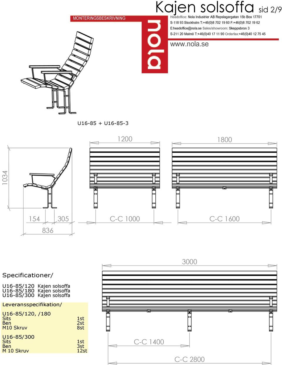 U16-85/180 Kajen solsoffa U16-85/300 Kajen solsoffa