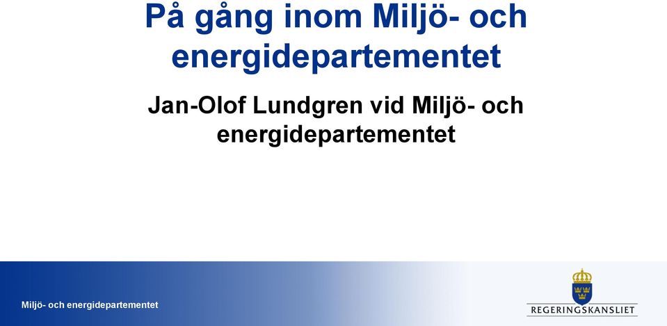 Jan-Olof Lundgren vid