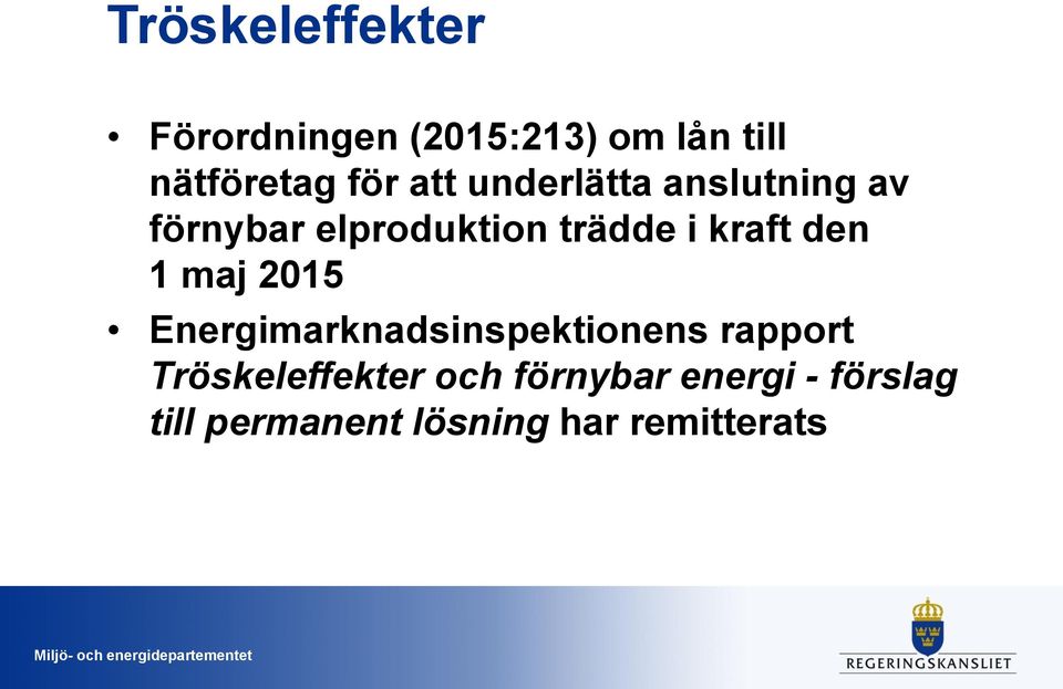 den 1 maj 2015 Energimarknadsinspektionens rapport Tröskeleffekter