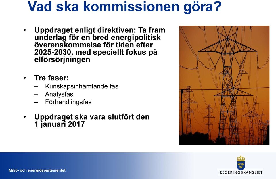 energipolitisk överenskommelse för tiden efter 2025-2030, med speciellt