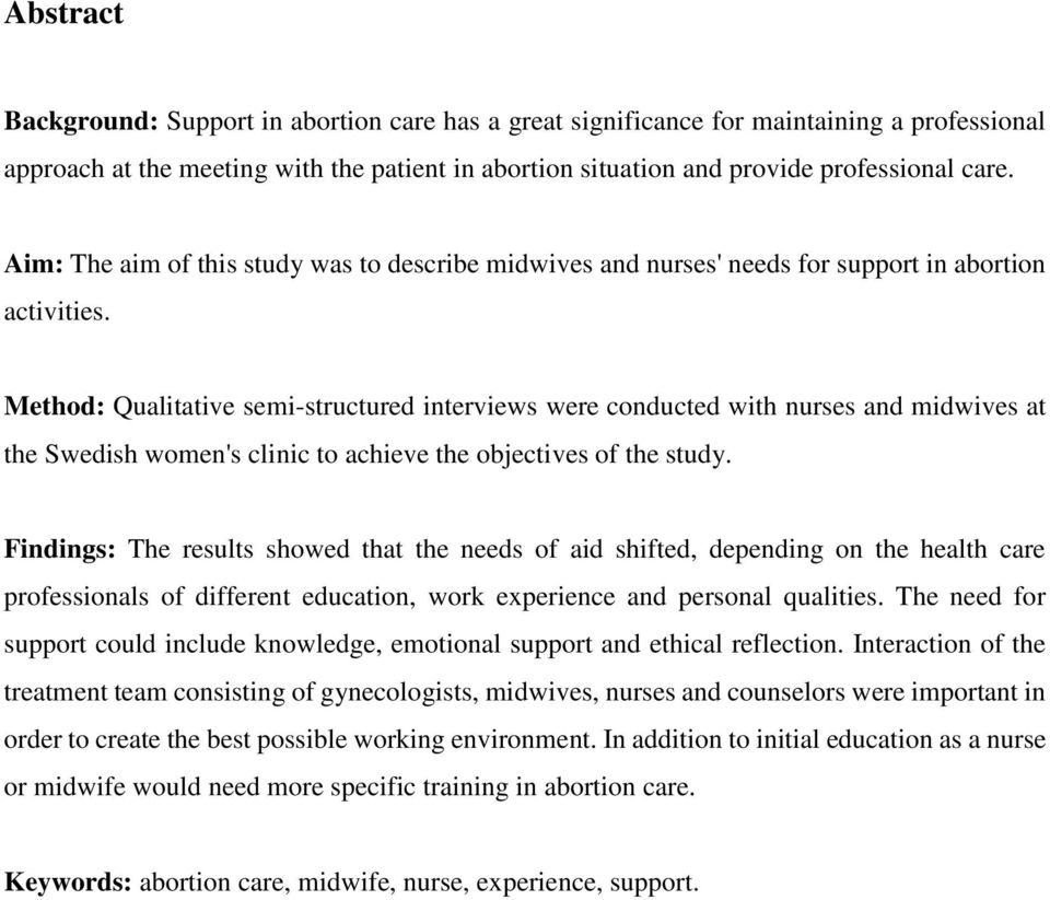 Method: Qualitative semi-structured interviews were conducted with nurses and midwives at the Swedish women's clinic to achieve the objectives of the study.