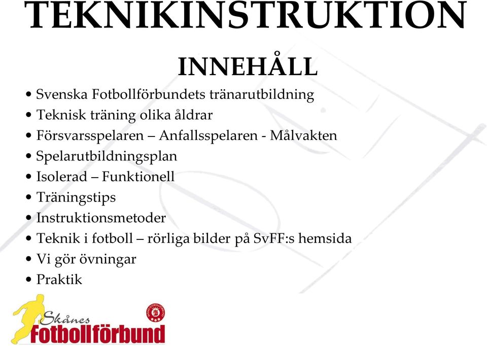 Spelarutbildningsplan Isolerad Funktionell Träningstips