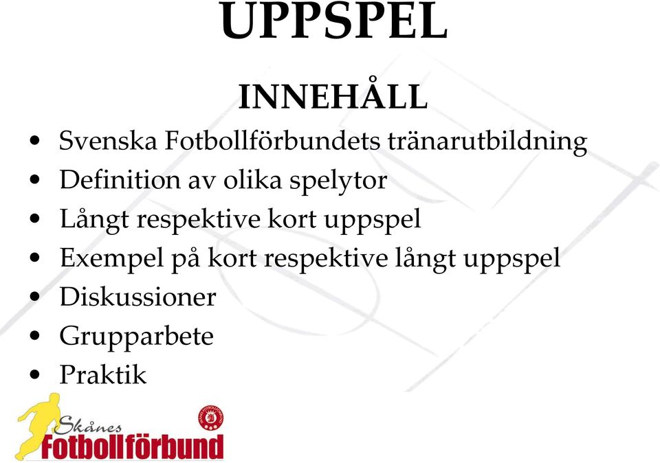 uppspel Exempel på kort respektive