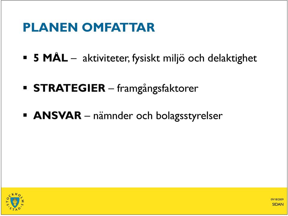 delaktighet STRATEGIER