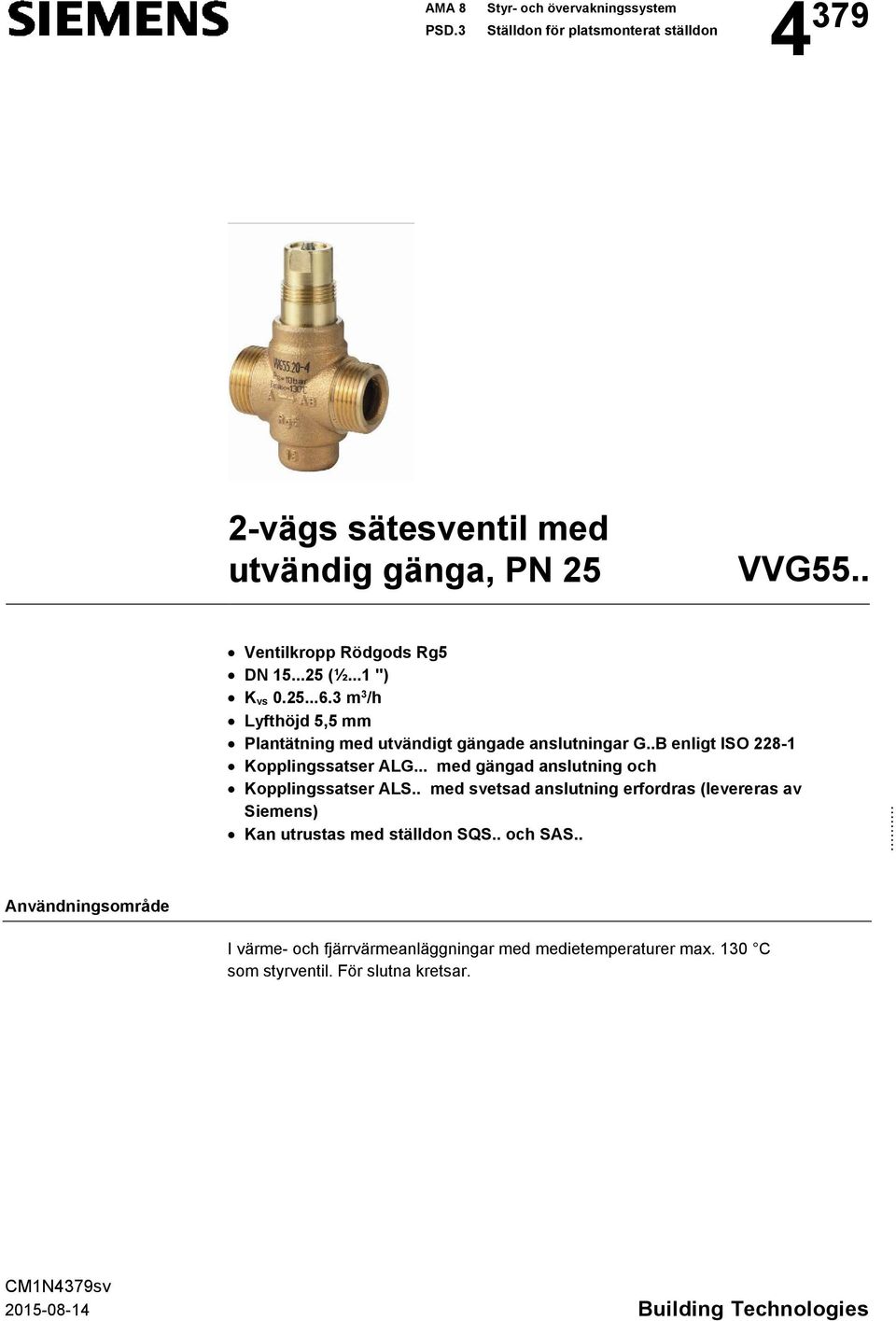 .B enligt ISO 228-1 Kopplingssatser ALG... med gängad anslutning och Kopplingssatser ALS.