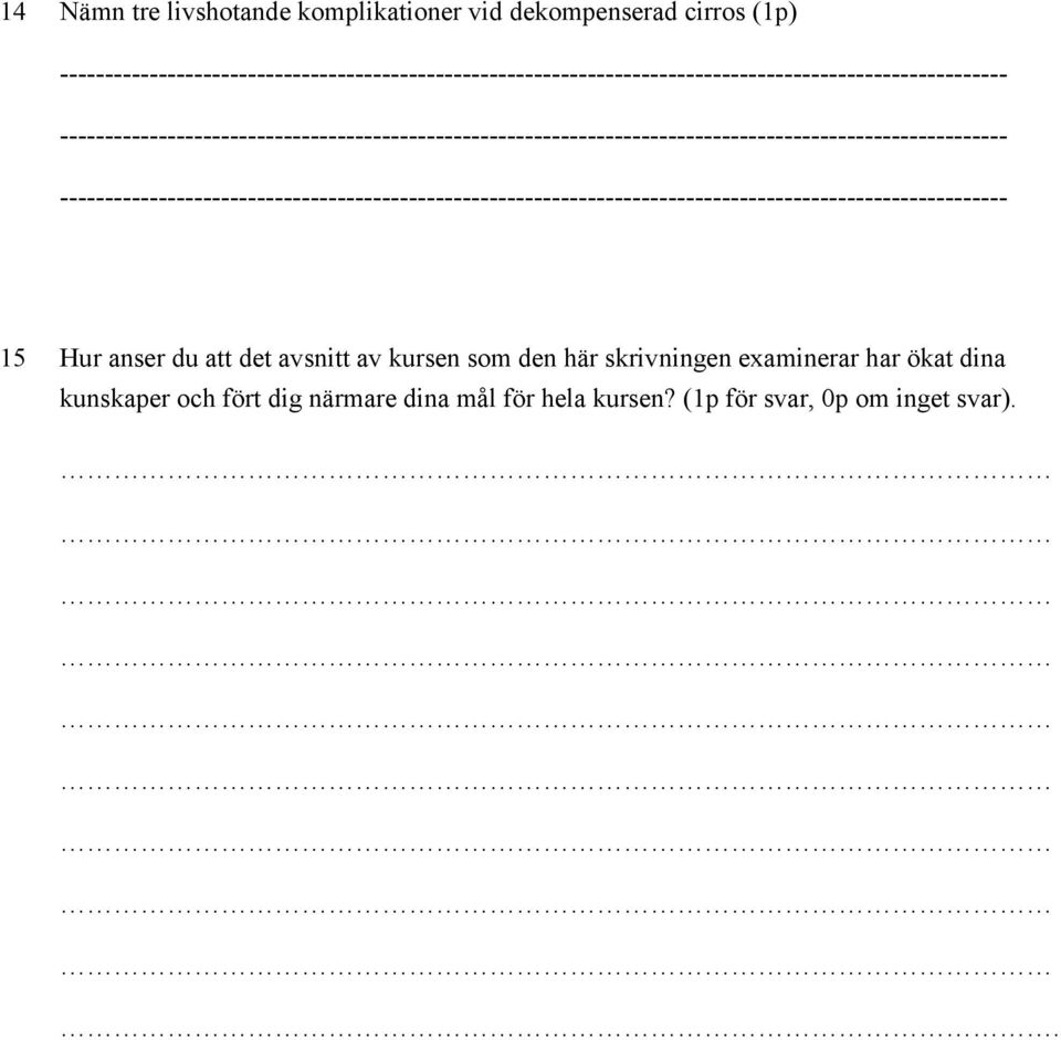 här skrivningen examinerar har ökat dina kunskaper och fört