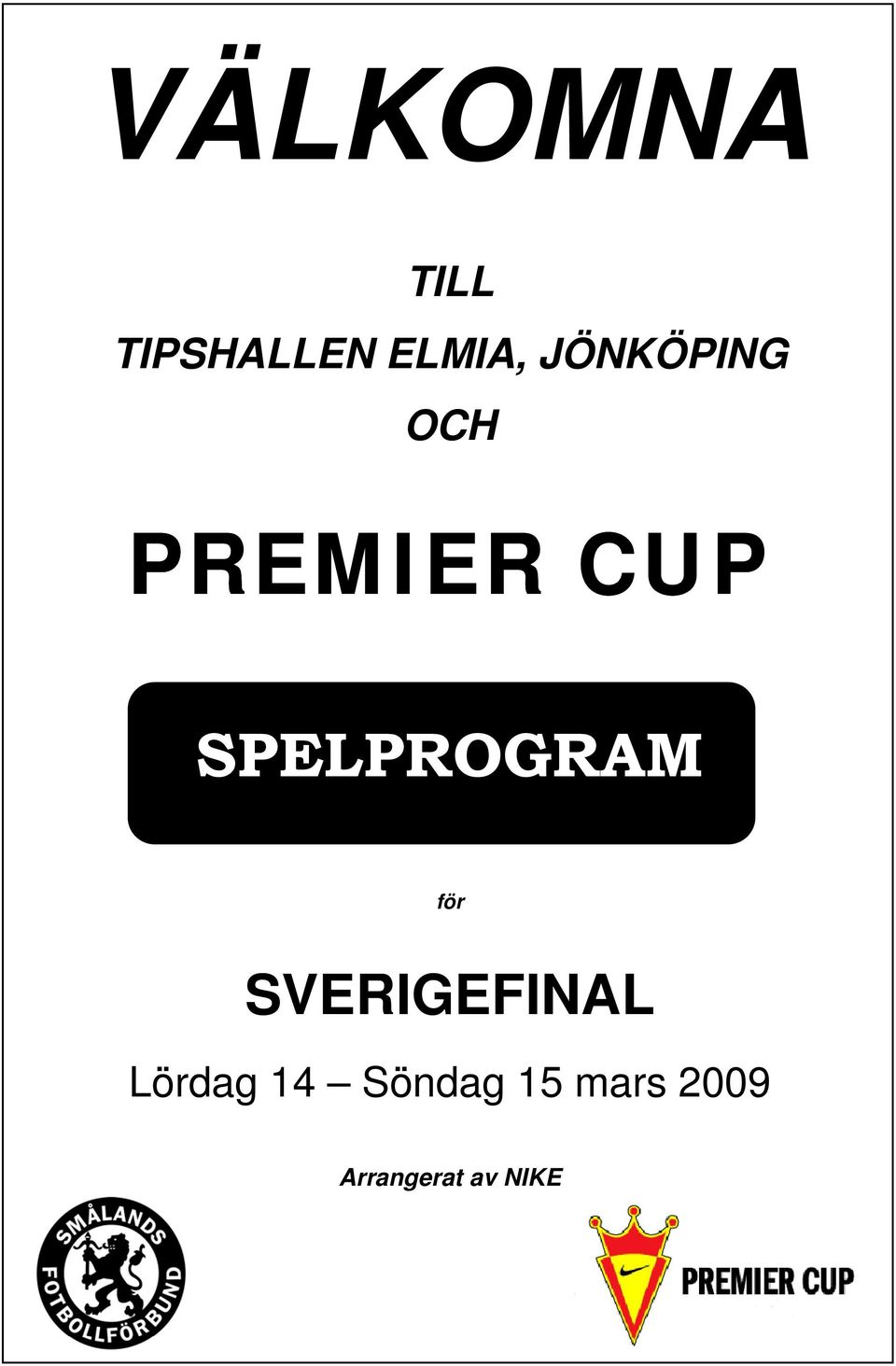 SPELPROGRAM för SVERIGEFINAL