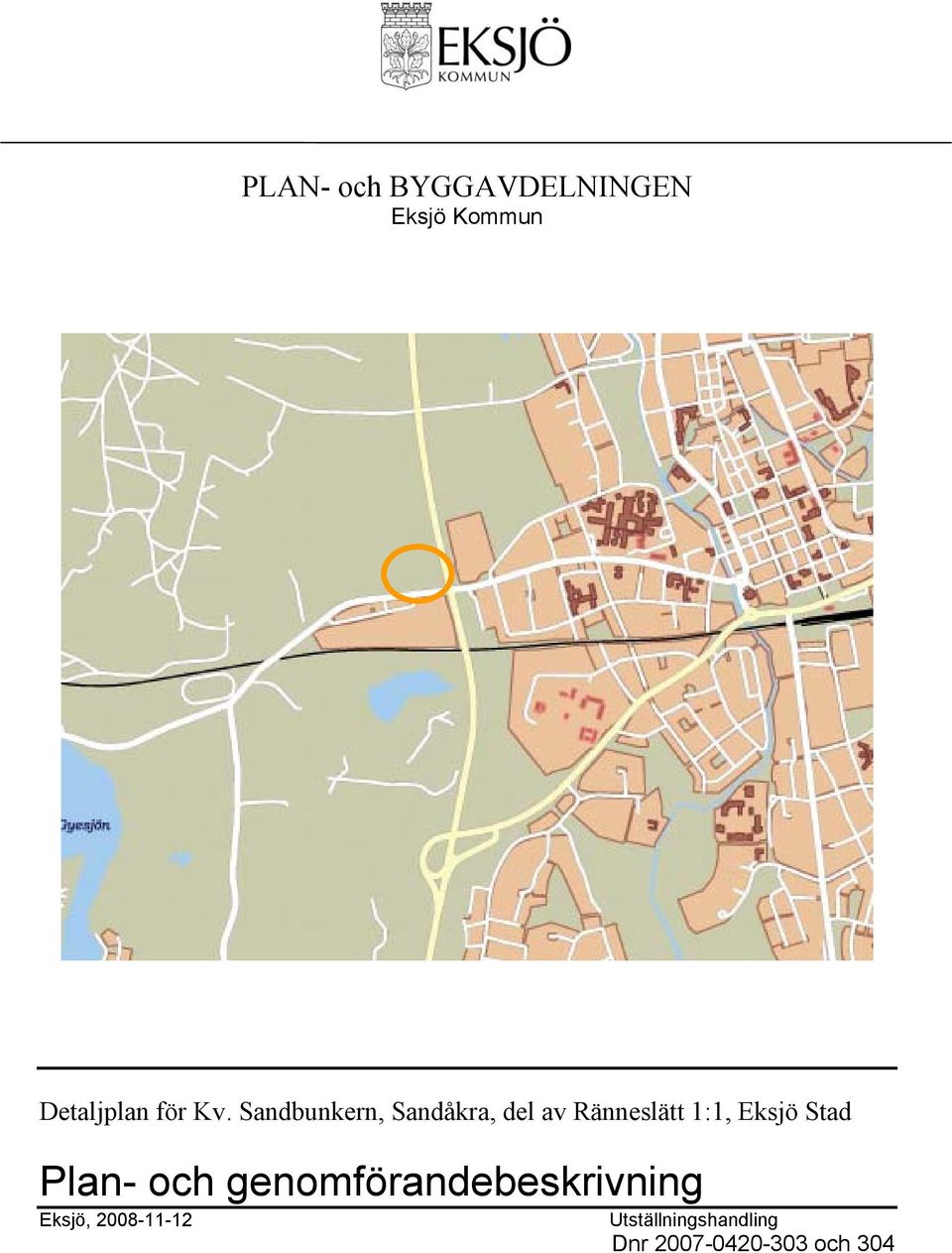 Eksjö Stad Plan- och genomförandebeskrivning Eksjö,