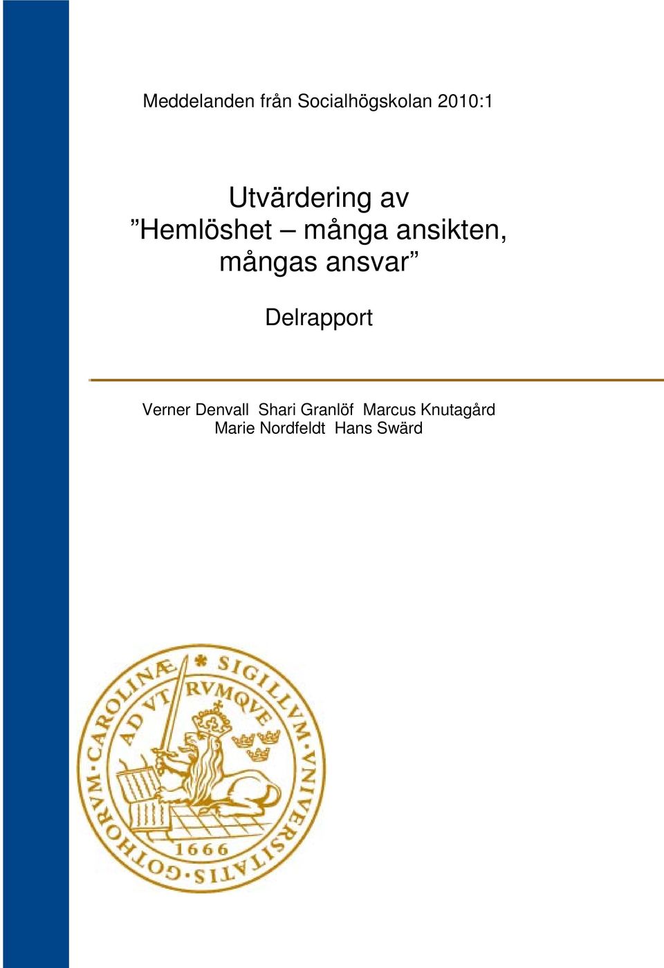 mångas ansvar Delrapport Verner Denvall