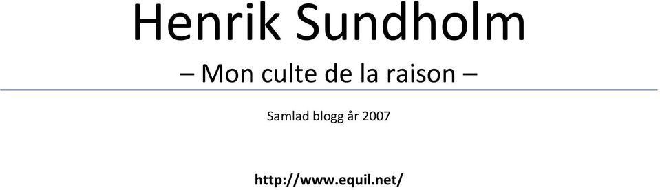 Samlad blogg år 2007