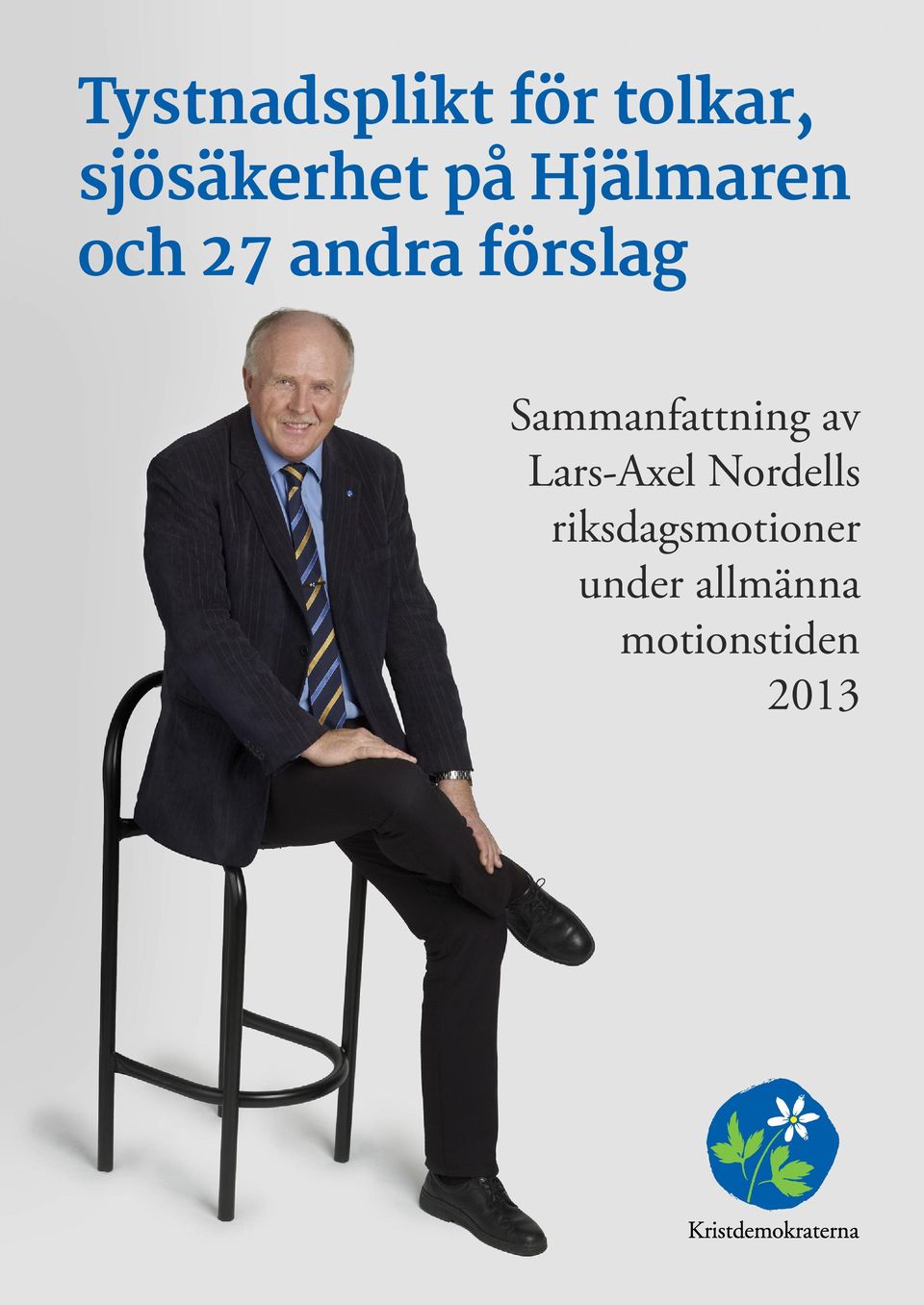 Sammanfattning av Lars-Axel Nordells