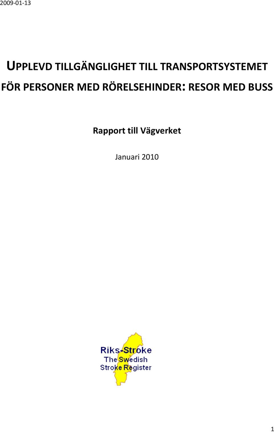 MED RÖRELSEHINDER: RESOR MED BUSS