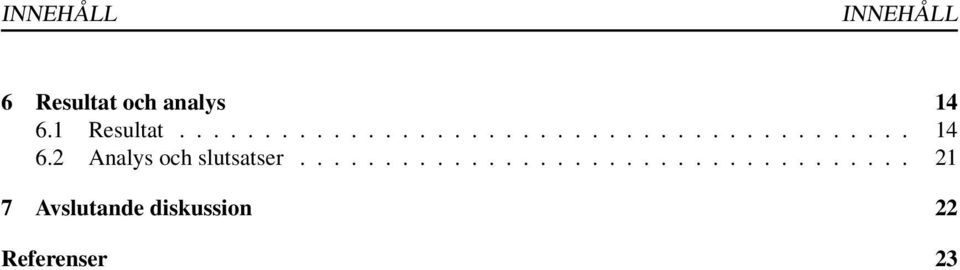 2 Analys och slutsatser.
