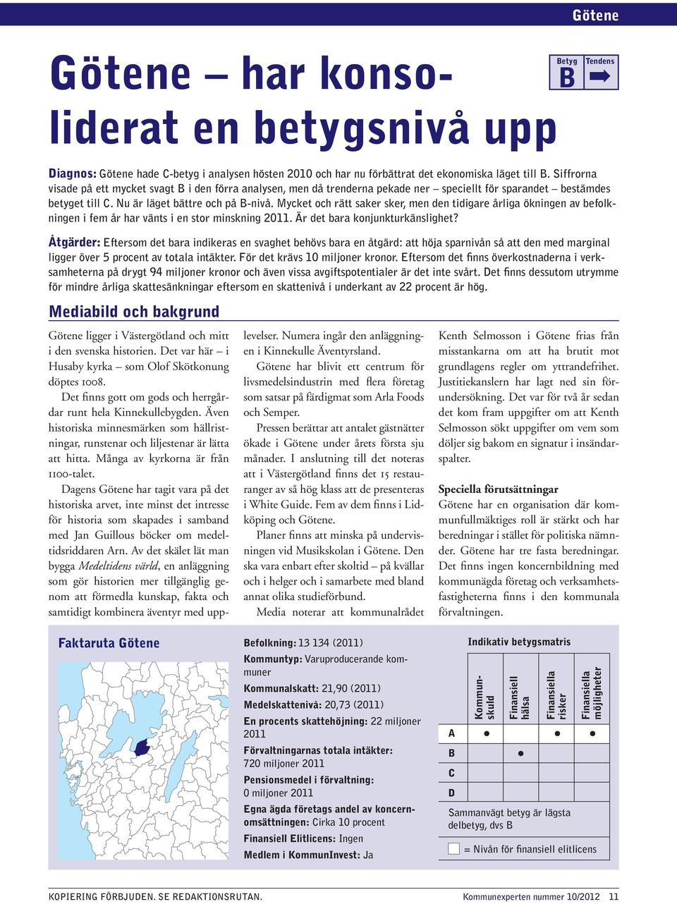 Mycket och rätt saker sker, men den tidigare årliga ökningen av befolkningen i fem år har vänts i en stor minskning 211. Är det bara konjunkturkänslighet?